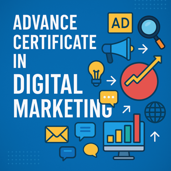 Advance Certificate in Digital Marketing